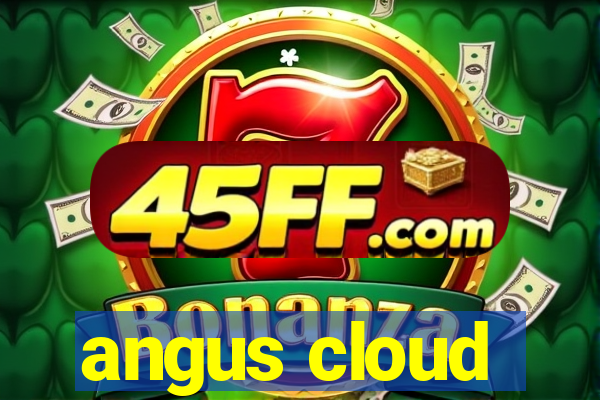 angus cloud